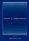 Physics of Low Dimensional Systems By J. L. Morán-López (Editor) Cover Image