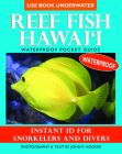 Reef Fish Hawai'i: Waterproof Pocket Guide: Instant ID for Snorkelers and Divers By John P. Hoover (Text by (Art/Photo Books)), John P. Hoover (Photographer) Cover Image