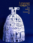 Language As Object: Emily Dickinson and Contemporary Art By Susan Danly (Editor) Cover Image