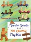 Barefoot Boarders - Book 1 By Barbara Woodbury Cover Image
