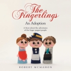The Fingerlings: An Adoption By Robert McMahon Cover Image