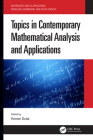 Topics in Contemporary Mathematical Analysis and Applications (Mathematics and Its Applications) Cover Image