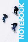 Notebook: Snowboarding Gear Excellent Composition Book for Off Piste Snowboarder By Molly Elodie Rose Cover Image