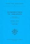 Introduction to Akkadian (Pubblicazioni Della Classe Di Lettere E Filosofia #9) By Richard Caplice, Daniel Snell (With) Cover Image