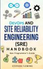 DevOps and Site Reliability Engineering (SRE) Handbook: Non Programmer's Guide Cover Image