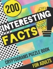 200 Interesting Facts Cryptograms Puzzle Book for Adults: Large Print Variety of Fun & Relaxing Cryptograms Puzzle Books for Adults with Hints to Keep Cover Image