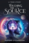 Touching the Source: A Remarkable Disclosure Cover Image