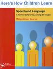 Here's How Children Learn Speech and Language: A Text on Different Learning Strategies (Here's How (Plural Publishing)) Cover Image