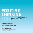 Positive Thinking Pocketbook: Little Exercises for a Happy and Successful Life Cover Image