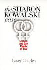Sharon Kowalski Case: Lesbian and Gay Rights on Trial Cover Image