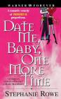 Date Me, Baby, One More Time (Immortally Sexy #1) By Stephanie Rowe Cover Image