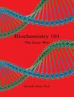 Biochemistry 101 - The Easy Way Cover Image