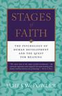Stages of Faith: The Psychology of Human Development By James W. Fowler Cover Image