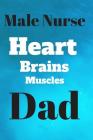 Male Nurse Heart Brains Muscles Dad Cover Image