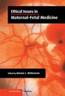 Ethical Issues in Maternal-Fetal Medicine Cover Image