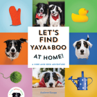 Let's Find Yaya and Boo at Home!: A Hide-and-Seek Adventure (Find Momo #6) Cover Image