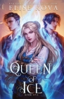 A Queen of Ice By Elise Kova Cover Image