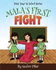 Mala's First Fight By Apoorva Dingar (Illustrator), Sothimalar Sash Pillai Cover Image