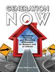 Generation Now Recruiting, Training and Retaining Millennials as Realtors and as Clients By Brian McKenna Cover Image