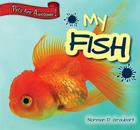 My Fish (Pets Are Awesome! #2) Cover Image