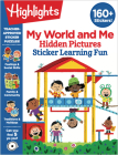 My World and Me Hidden Pictures Sticker Learning Fun (Highlights Hidden Pictures Sticker Learning) By Highlights Learning (Created by) Cover Image