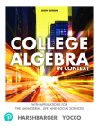 Student Solutions Manual for College Algebra in Context with Applications for the Managerial, Life, and Social Sciences Cover Image