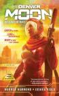Denver Moon: The Minds of Mars (Book One) By Warren Hammond, Joshua Viola Cover Image