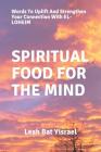 Spiritual Food for the Mind: Words to Uplift and Strengthen Your Connection with El-Loheim Cover Image