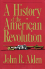 A History Of The American Revolution By John R. Alden Cover Image