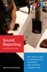 Sound Reporting, Second Edition: The NPR Guide to Broadcast, Podcast and Digital Journalism Cover Image