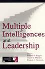 Multiple Intelligences and Leadership (Organization and Management) By Ronald E. Riggio (Editor), Susan Elaine Murphy (Editor), Francis J. Pirozzolo (Editor) Cover Image