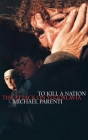 To Kill a Nation: The Attack on Yugoslavia By Michael Parenti Cover Image