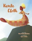 Kente Cloth By Ann-Marie Zoë Coore, Tajha Winkle (Illustrator) Cover Image