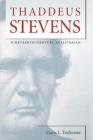 Thaddeus Stevens: Nineteenth-Century Egalitarian (Civil War America) By Hans L. Trefousse Cover Image