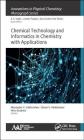 Chemical Technology and Informatics in Chemistry with Applications (Innovations in Physical Chemistry) By Alexander V. Vakhrushev (Editor), Omari V. Mukbaniani (Editor), Heru Susanto (Editor) Cover Image