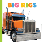 Big Rigs (Starting Out) By Meg Greve Cover Image