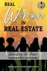 REAL WOMEN IN REAL ESTATE Volume 2: Unleashing Her Power: Inspiring Stories and Strategies Cover Image
