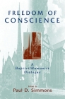 Freedom of Conscience: A Baptist/Humanist Dialogue Cover Image