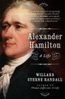 Alexander Hamilton: A Life By Willard Sterne Randall Cover Image