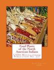 Food Plants of the North American Indians (Miscellaneous Publications) By Carbohydrate Research Division, Bureau of Chemistry And Soils, U. S. Dept of Agriculture Cover Image