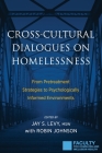 Cross-Cultural Dialogues on Homelessness: From Pretreatment Strategies to Psychologically Informed Environments Cover Image