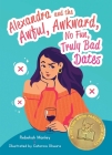 Alexandra and the Awful, Awkward, No Fun, Truly Bad Dates: A Picture Book Parody for Adults By Rebekah Manley, Catarina Oliveira (Illustrator) Cover Image