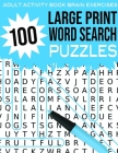 Adult Activity Book Brain Exercises 100 Large Print Word Search Puzzles: Blue - Brain Booster Entertainment By Brain Health Publishing Cover Image