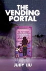 The Vending Portal By Judy Liu Cover Image