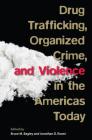 Drug Trafficking, Organized Crime, and Violence in the Americas Today By Bruce M. Bagley, Jonathan D. Rosen (Editor) Cover Image