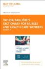 Baillière's Dictionary for Nurses and Health Care Workers Elsevier eBook on Vitalsource (Retail Access Card) By Jayne Taylor Cover Image