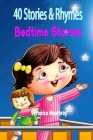 40 Stories & Rhymes Bedtime Stories: Children's Sleep Story For Night By Veronica Mowbray Cover Image
