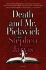Death and Mr. Pickwick: A Novel By Stephen Jarvis Cover Image