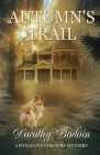 Autumn's Trail By Dorothy Bodoin Cover Image