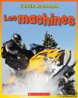 L' Hiver Au Canada: Les Machines By Nicole Mortillaro Cover Image